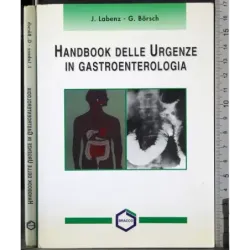Handbook delle urgenze in gastroenterologia