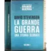La Grande Guerra. Una storia globale. Vol 1