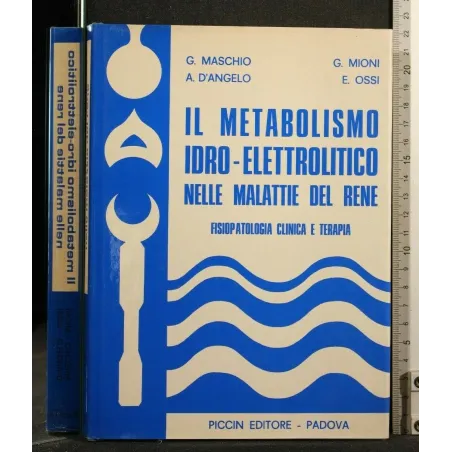 IL METABOLISMO IDRO-ELETTROLITICO NELLE MALATTIE DEL RENE