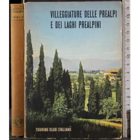 Villeggiature delle prealpi e dei laghi prealpini
