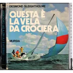 Questa è la vela da crociera