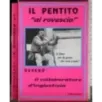Il pentito "al rovescio"