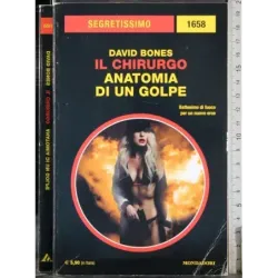 Il chirurgo. Anatomia di un golpe