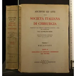 ARCHIVIO ED ATTI DELLA SOCIETA' ITALIANA DI CHIRURGIA VOLUME 1