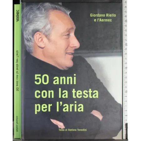 50 anni con la testa per l'aria