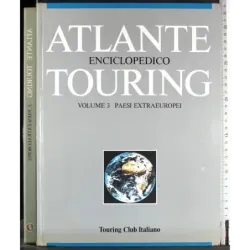 Atlante enciclopedico Touring 3. Paesi extraeuropei