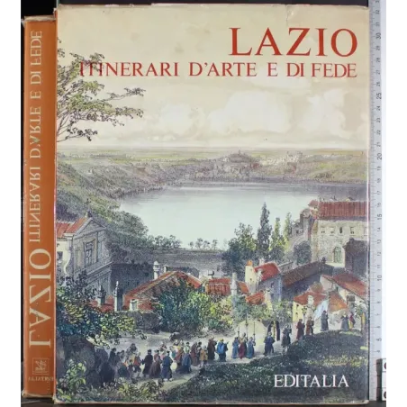 Lazio. Itinerari d'arte e di fede