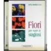 Fiori per tutte le stagioni