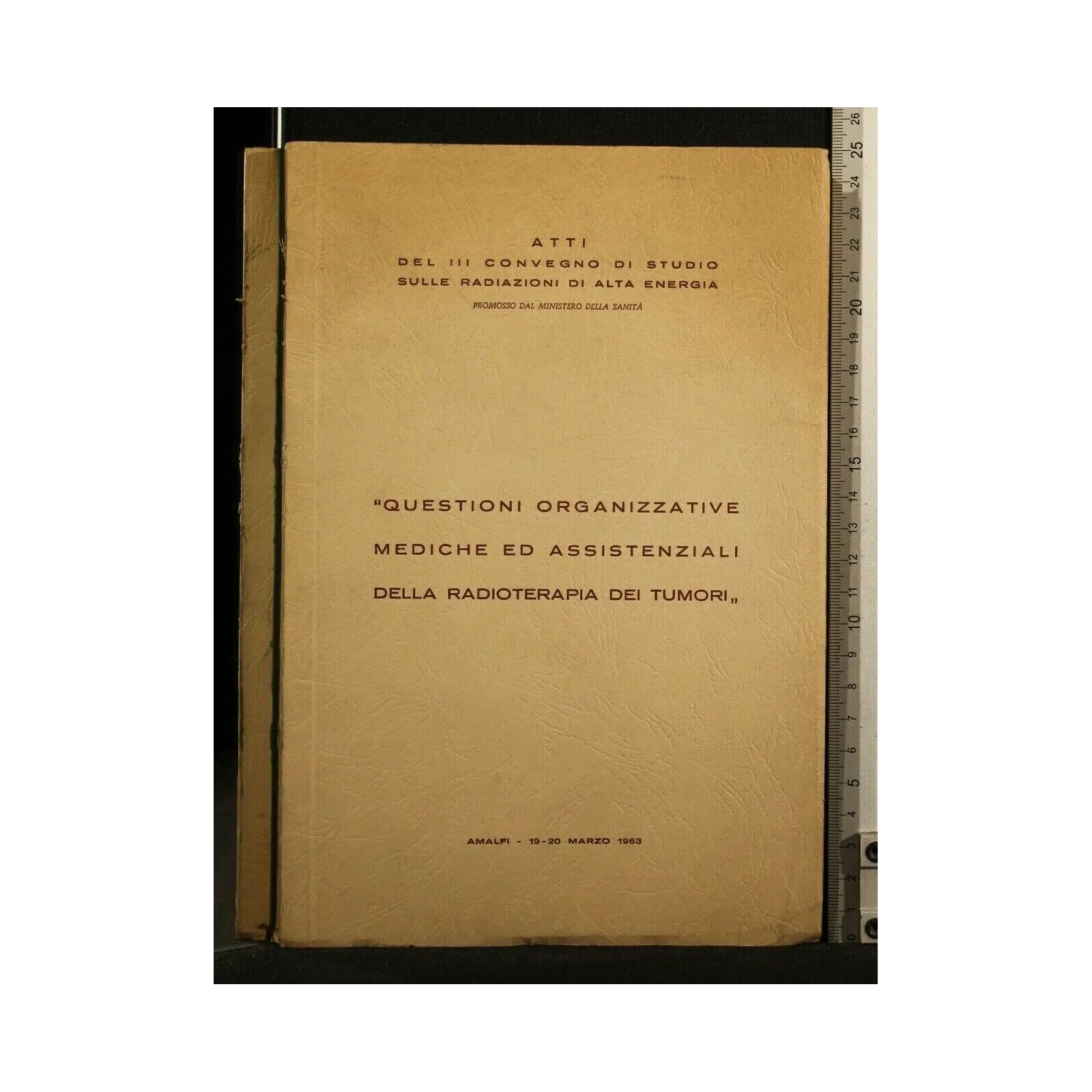 ATTI DEL III CONVEGNO DI STUDIO SULLE RADIAZIONI DI ALTA ENERGIA