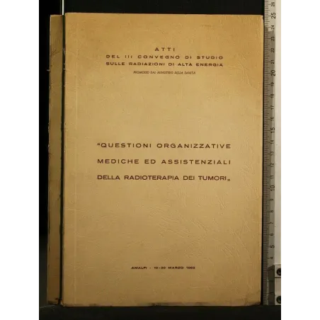 ATTI DEL III CONVEGNO DI STUDIO SULLE RADIAZIONI DI ALTA ENERGIA
