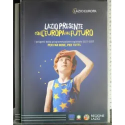 Lazio presente con l'Europa nel futuro