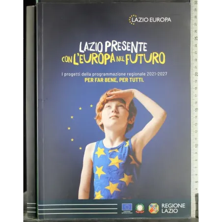 Lazio presente con l'Europa nel futuro