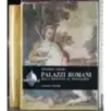 Palazzi Romani. Dalla Rinascita al Neoclassico