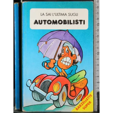 La sai l'ultima sugli automobilisti