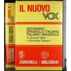 Il Nuovo Vox. Spagnolo italiano. Italiano spagnolo