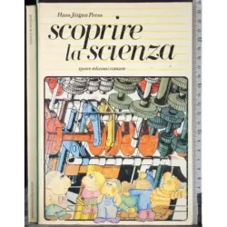 Scoprire la scienza