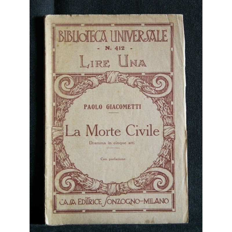 LA MORTE CIVILE DRAMMA IN CINQUE ATTI