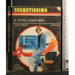 A TUTTI I COSTI SPIA