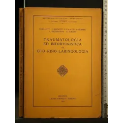 TRAUMATOLOGIA ED INFORTUNISTICA IN OTO-RINO-LARINGOLOGIA