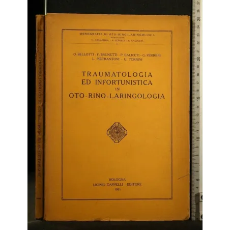 TRAUMATOLOGIA ED INFORTUNISTICA IN OTO-RINO-LARINGOLOGIA