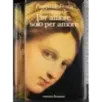 Per amore, solo per amore