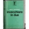 Invecchiare in due