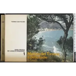Guida pratica luoghi di soggiorno 1. Marine del Tirreno e Isole
