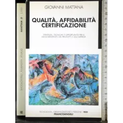Qualità, affidabilità certificazione