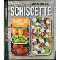 La cucina salutare. Le mie schiscette