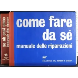 Come fare da sé. Manuale delle riparazioni