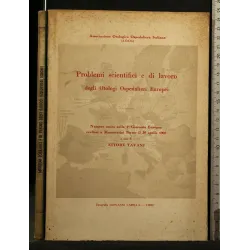PROBLEMI SCIENTIFICI E DI LAVORO DEGLI OTOLOGI OSPEDALIERI