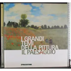 I grandi temi della pittura 2. Il paesaggio
