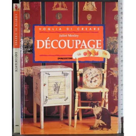 Voglia di creare. Decoupage