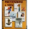 Prevenzione è vita