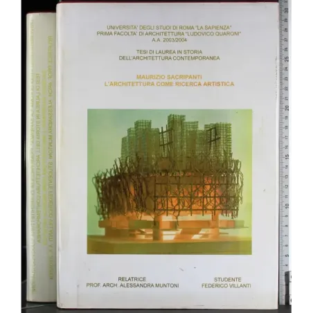 Tesi. Sacripanti. L'Architettura come ricerca artistica