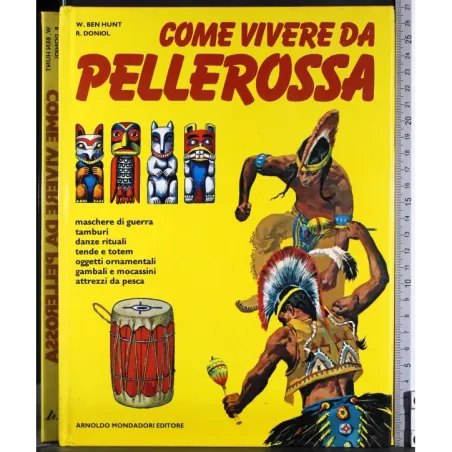 Come vivere da pellerossa