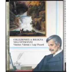 Colezionisti a Bologna nell'Ottocento