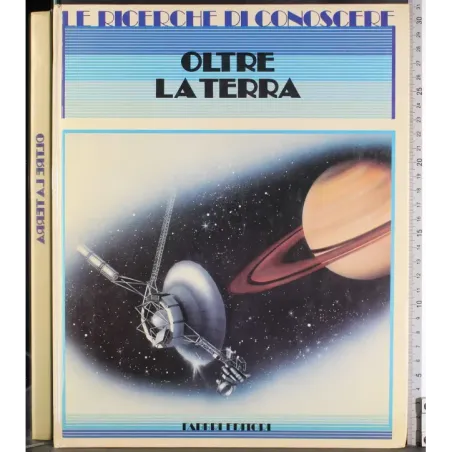 Le ricerche di conoscere. Oltre la Terra
