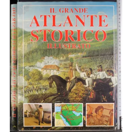 Il grande atlante storico illustrato