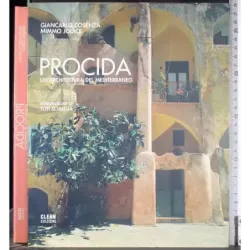 Procida. Un'architettura del Mediterraneo