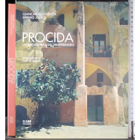 Procida. Un'architettura del Mediterraneo