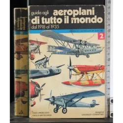 Guida agli aereoplani di tutto il mondo. Vol 2