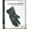 La sfida del presente