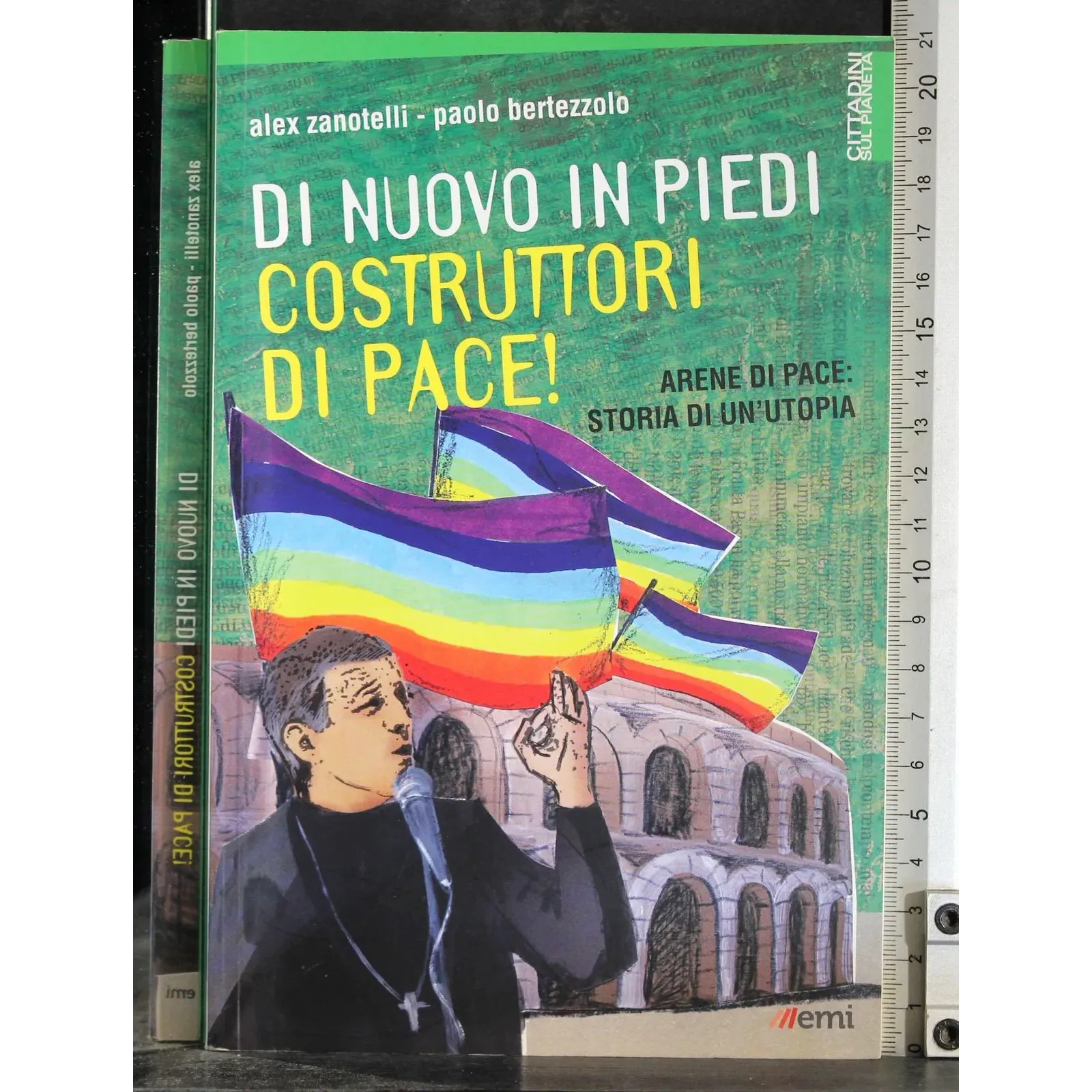 Di nuovo in piedi costruttori di pace!