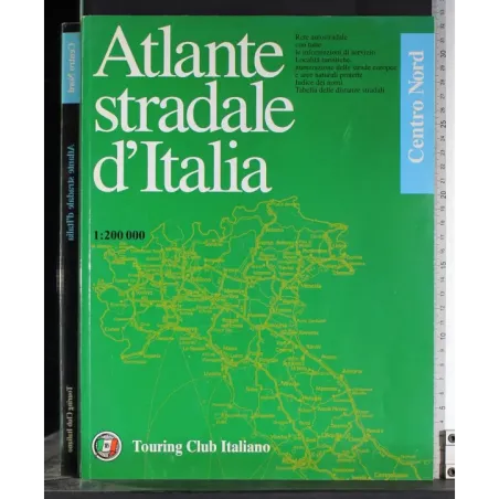 Atlante stradale d'Italia. Centro Nord