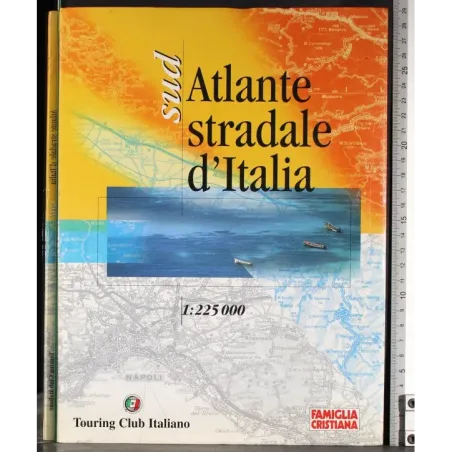 Atlante stradale d'Italia. Sud