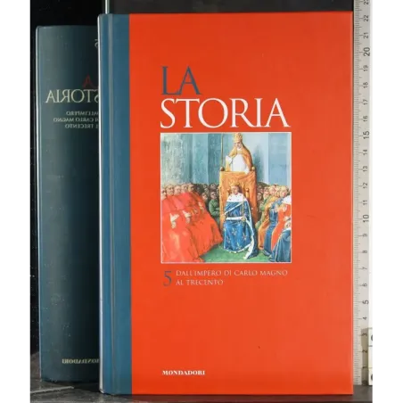 La Storia 5. Dall'impero di Carlo Magno al trecento