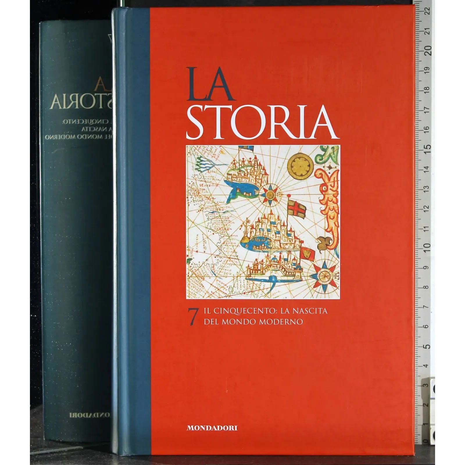 La Storia 7. Il cinquecento: la nascita del mondo moderno
