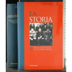 La Storia 13.L'età dei totalitarismi e la II Guerra Mondiale