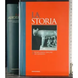La Storia 3. Roma: Dalle origini ad Augusto